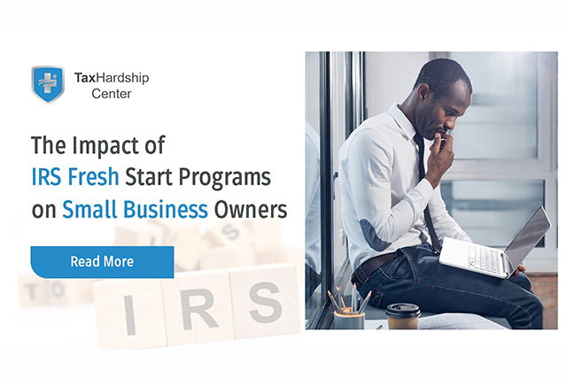 The Impact of IRS Fresh Start Programs on Small Business Owners