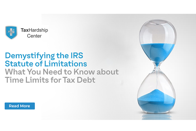 Demystifying the IRS Statute of Limitations: What You Need to Know About Time Limits for Tax Debt