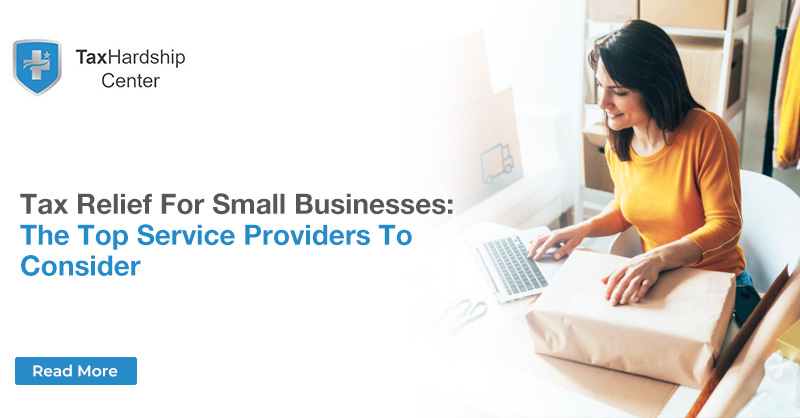 Tax Relief for Small Businesses: The Top Service Providers to Consider