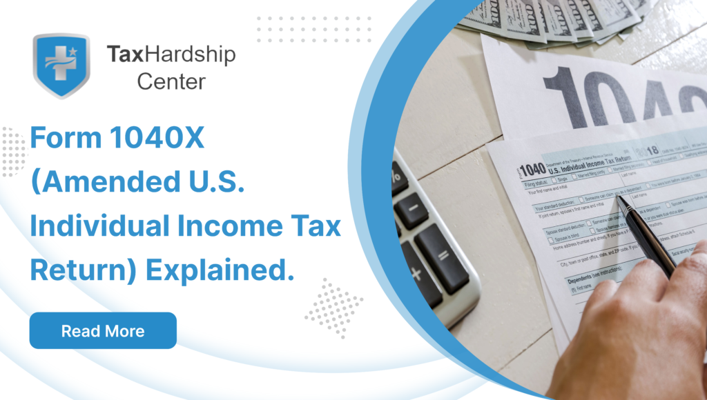 Form 1040X (Amended U.S. Individual Income Tax Return) Explained.
