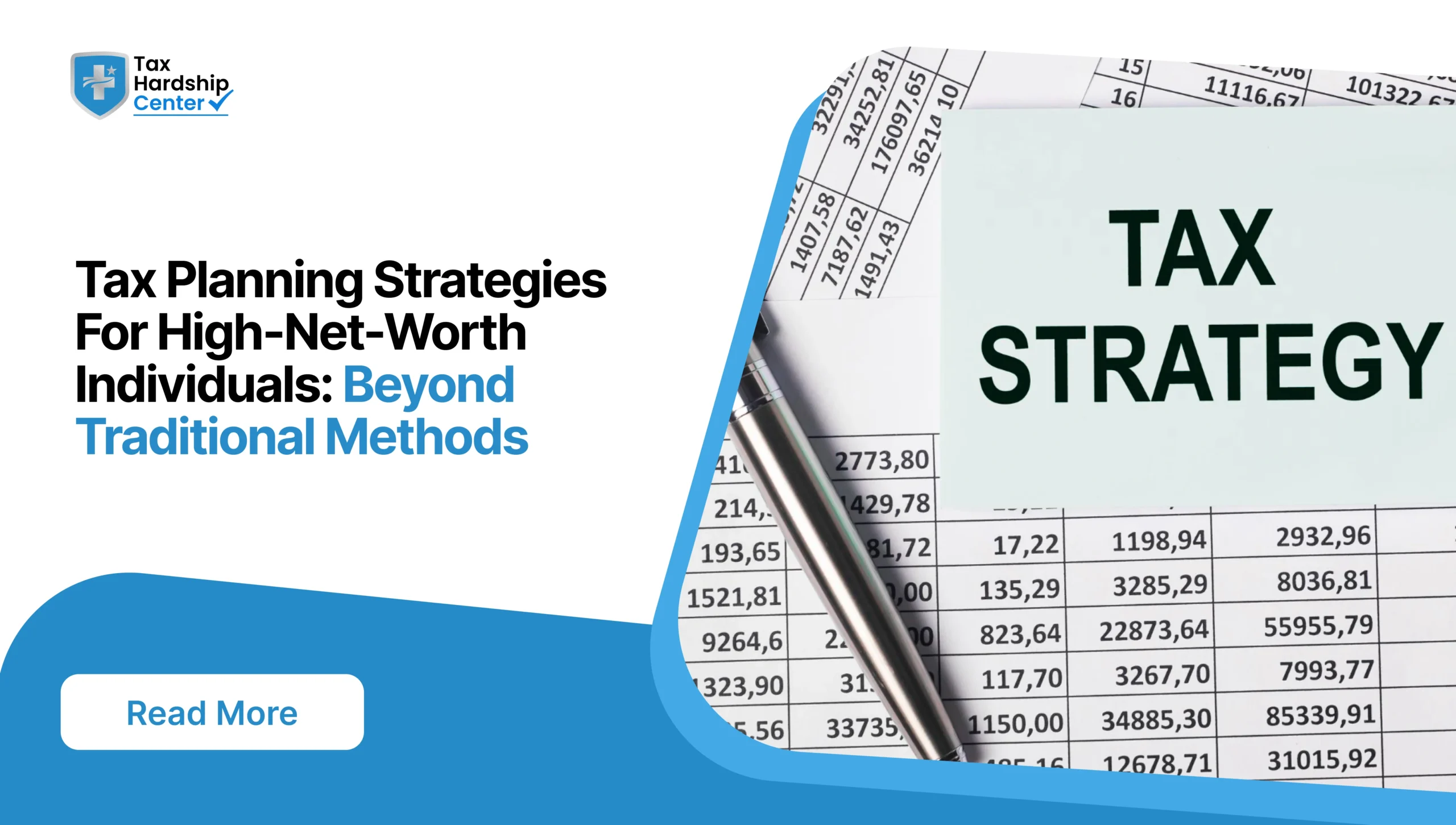 Tax Hardship Center graphic titled Tax Planning Strategies For High-Net-Worth Individuals: Beyond Traditional Methods showing financial ledger sheets and a pen next to text reading Tax Strategy