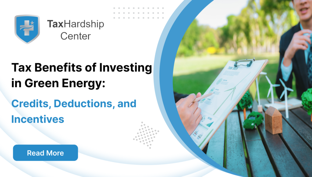 Tax Benefits of Investing in Green Energy: Credits, Deductions, and Incentives