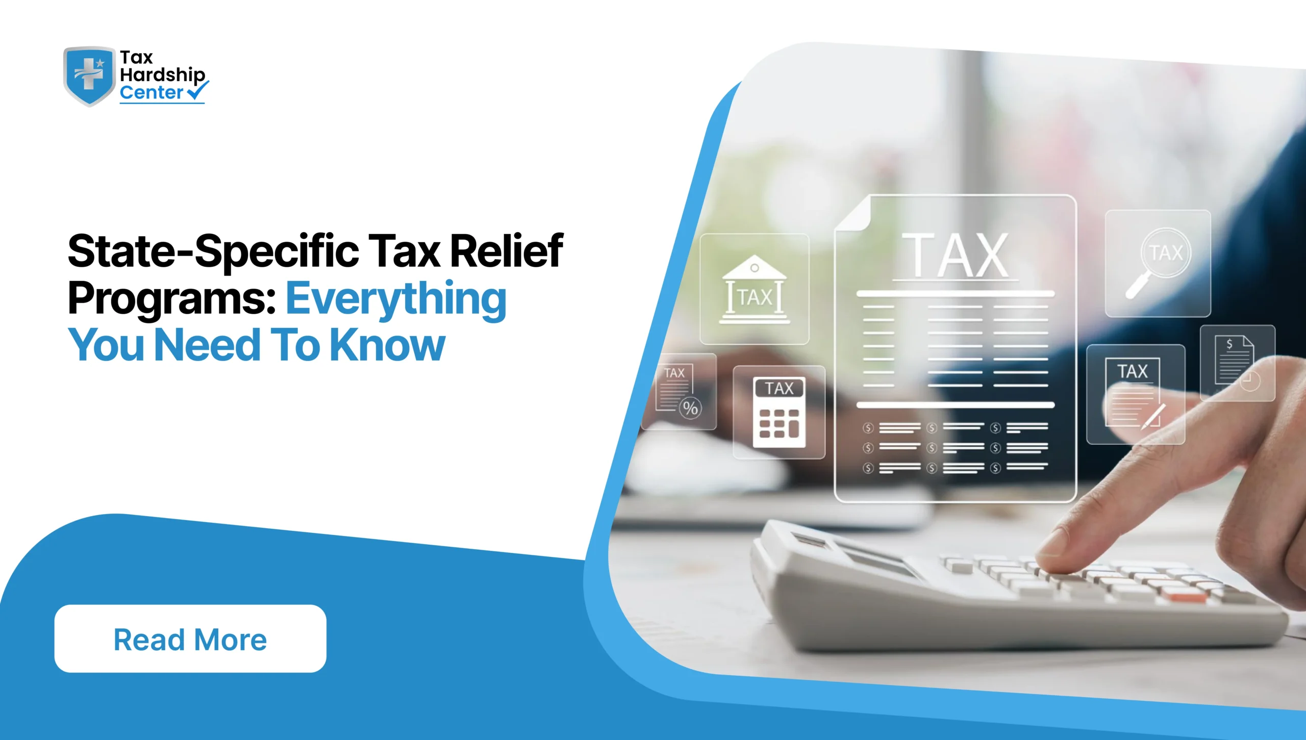 Tax Hardship Center graphic titled State-Specific Tax Relief Programs Everything You Need To Know showing a finger pressing keys on a desk calculator with tax document icons overlaid