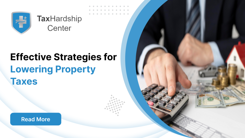 Effective Strategies for Lowering Property Taxes