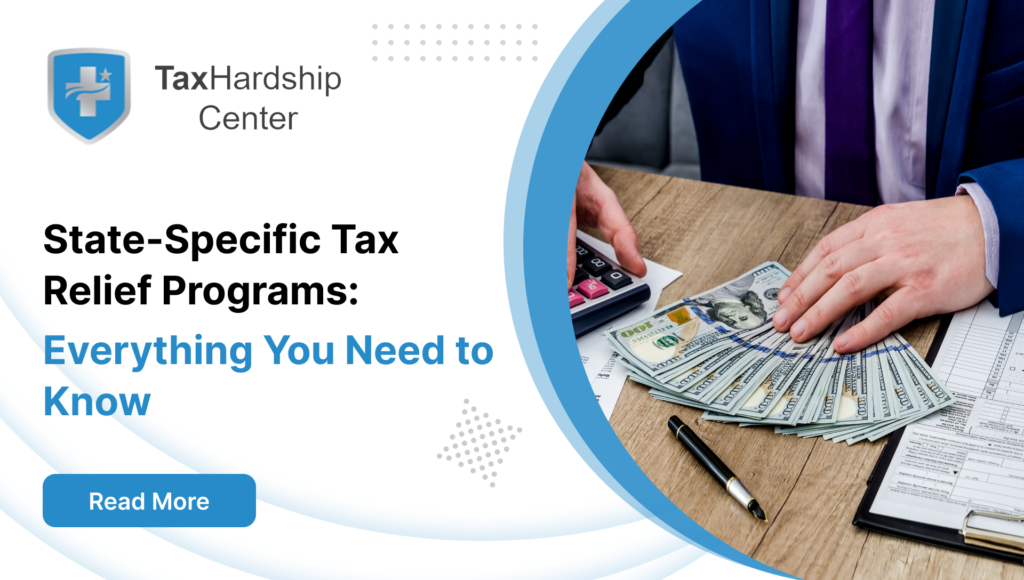 State-Specific Tax Relief Programs: Everything You Need to Know