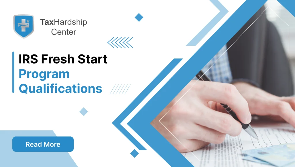 Person completing tax paperwork, representing IRS Fresh Start Program qualifications and tax debt relief eligibility.
