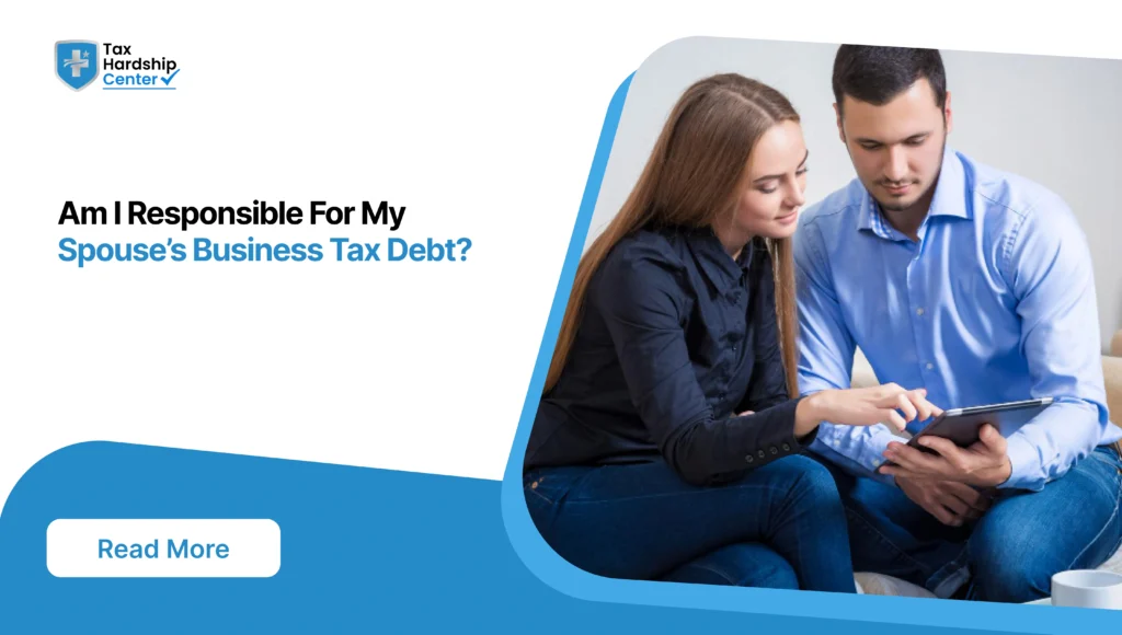 Graphic showing a couple looking at a tablet together with text reading 'Am I Responsible For My Spouse's Business Tax Debt?'