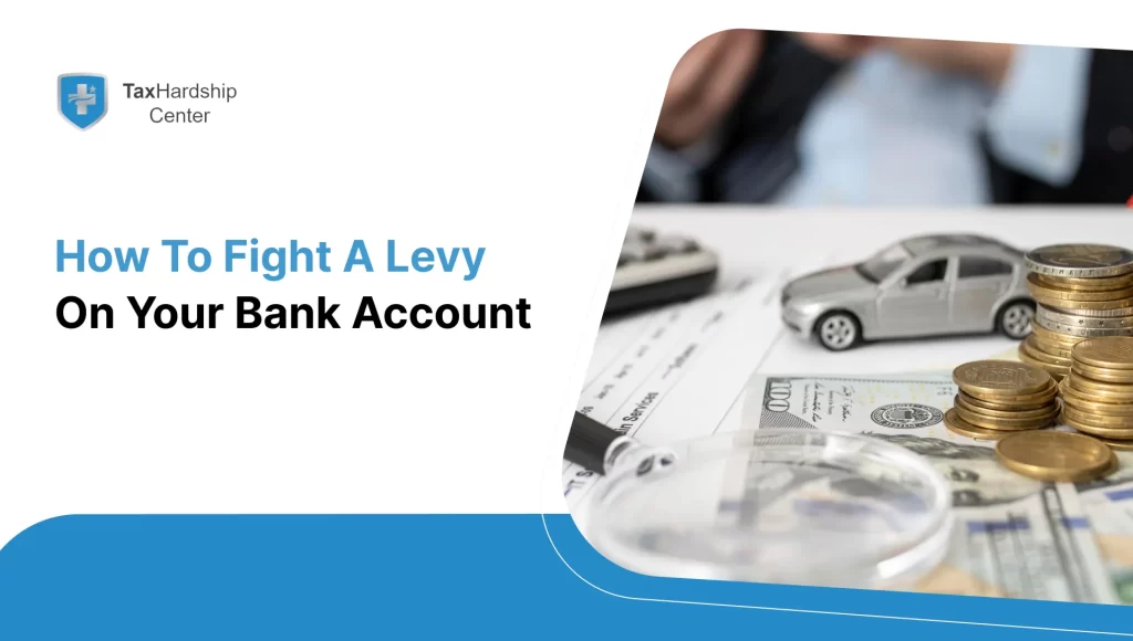 How to Fight a Levy on Your Bank Account