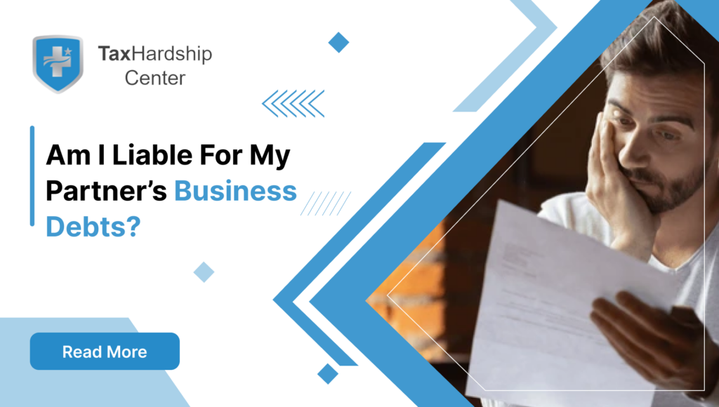 Am I Liable for My Partner’s Business Debts?