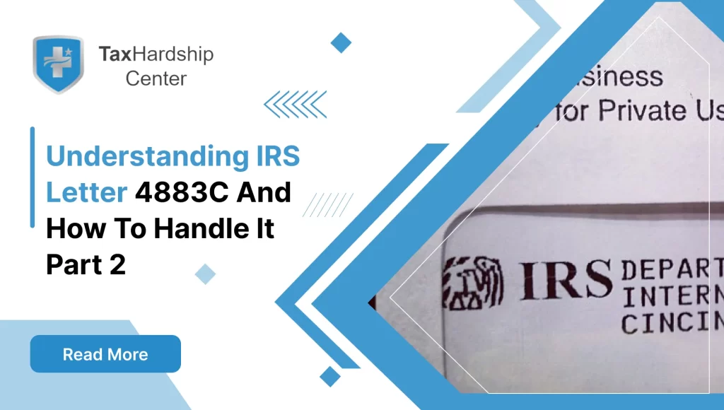 Understanding IRS Letter 4883C and How to Handle It Part 2