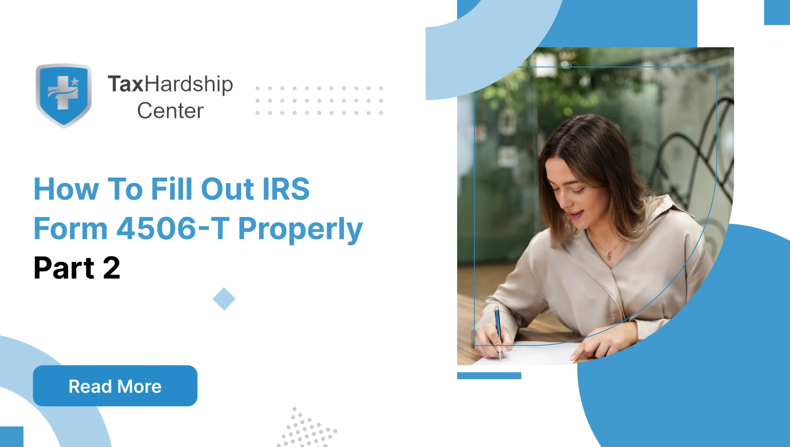 Woman filling out paperwork, representing how to properly complete IRS Form 4506-T for requesting tax return transcript information.