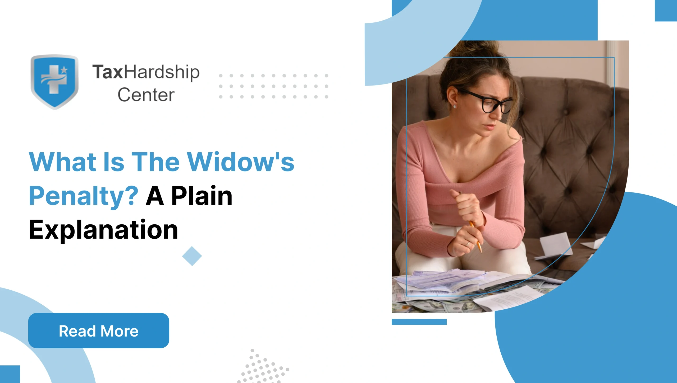 Widow reviewing financial documents while learning about the widow’s penalty and its tax impact