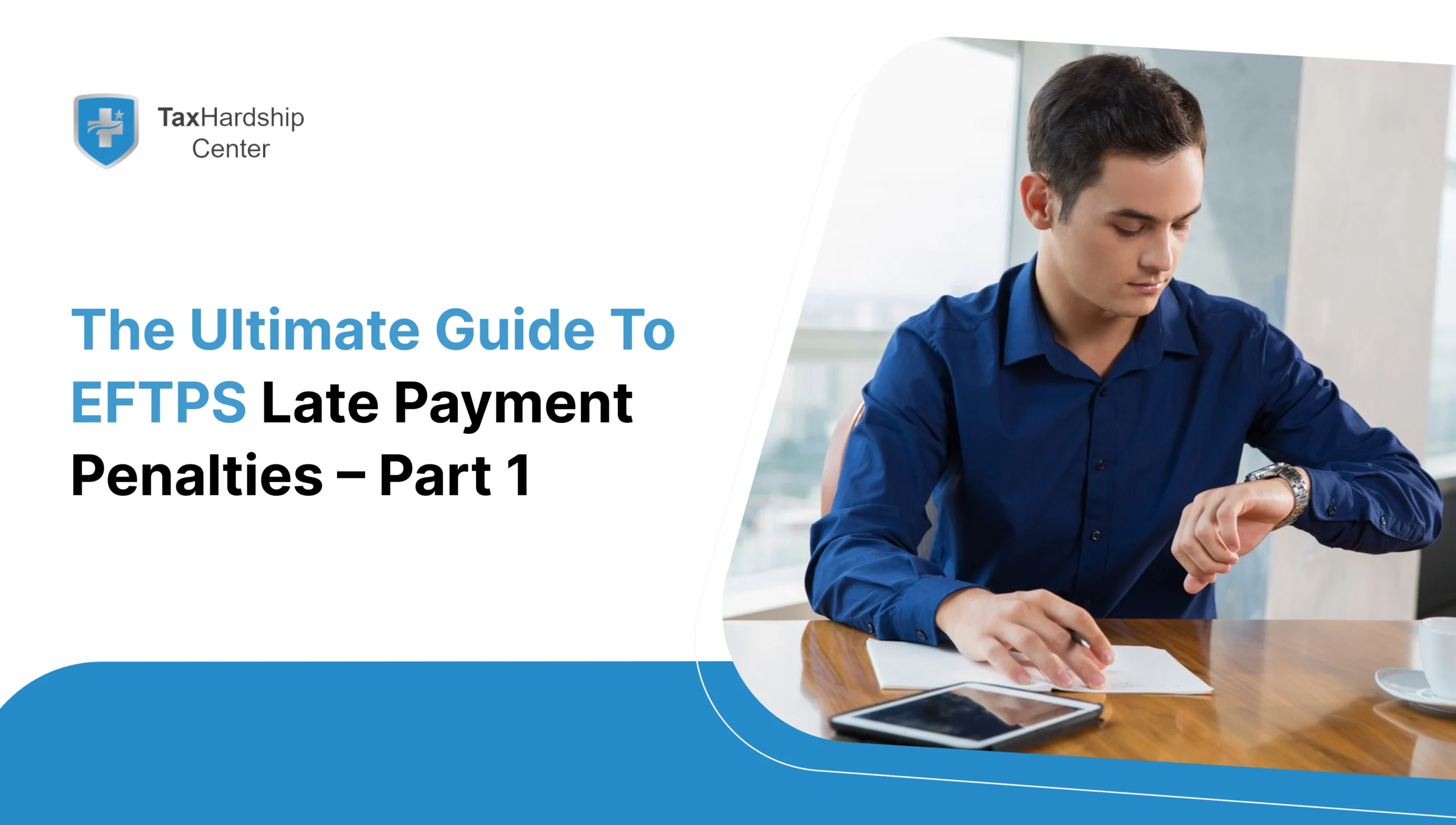 EFTPS late payment penalties guide explaining late federal tax payments and the importance of making tax payments on time.
