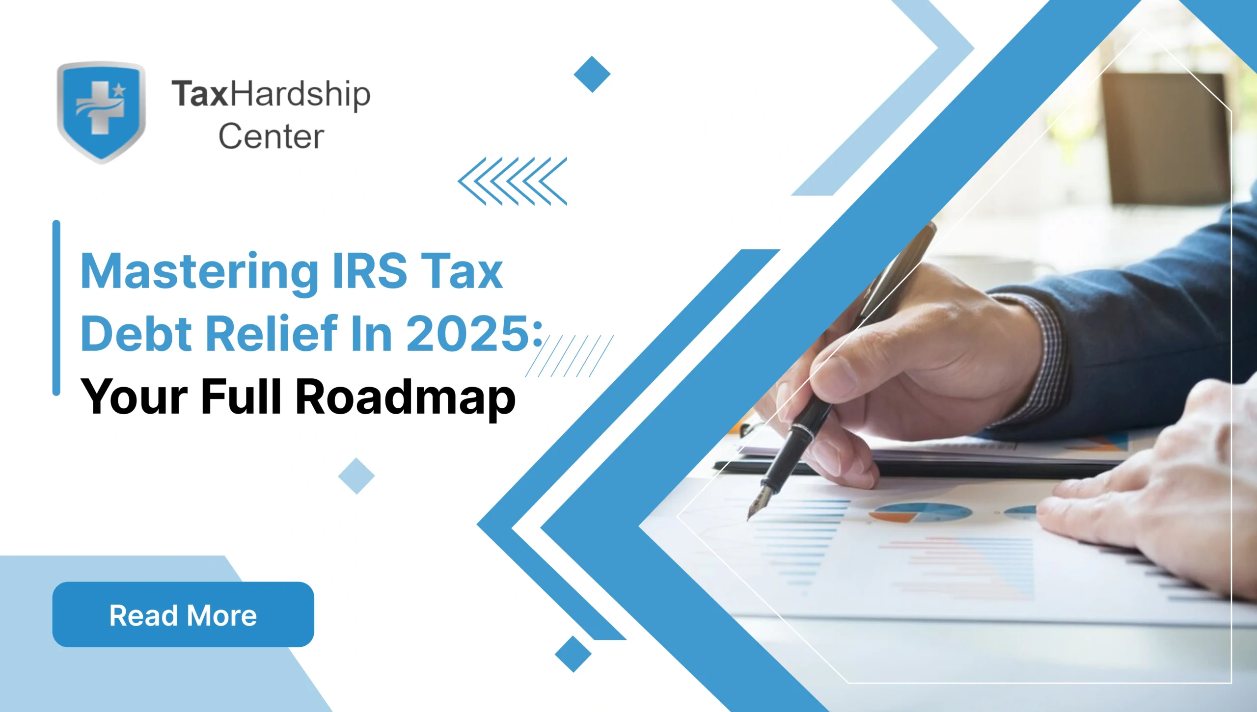 IRS tax debt relief roadmap for 2025 showing a taxpayer reviewing financial documents and tax relief options