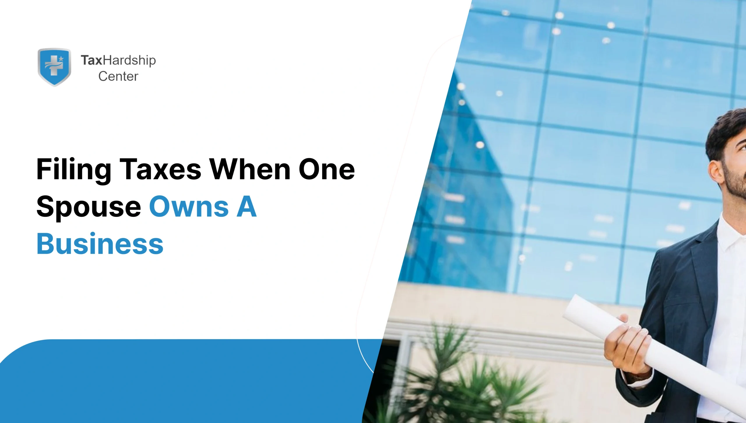 Business professional holding documents, representing tax filing considerations when one spouse owns a business.