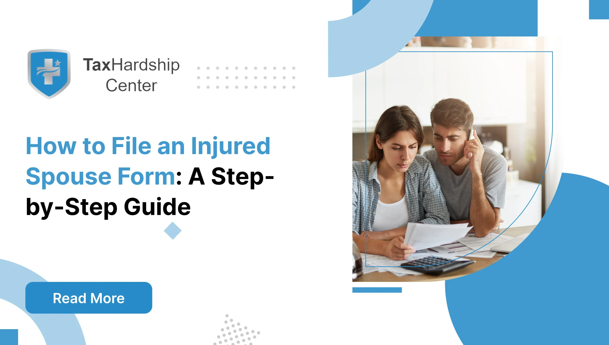 Step-by-step guide to filing an injured spouse form for couples seeking to protect their share of a joint tax refund.