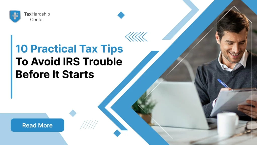 10 Practical Tax Tips To Avoid IRS Trouble Before It Starts
