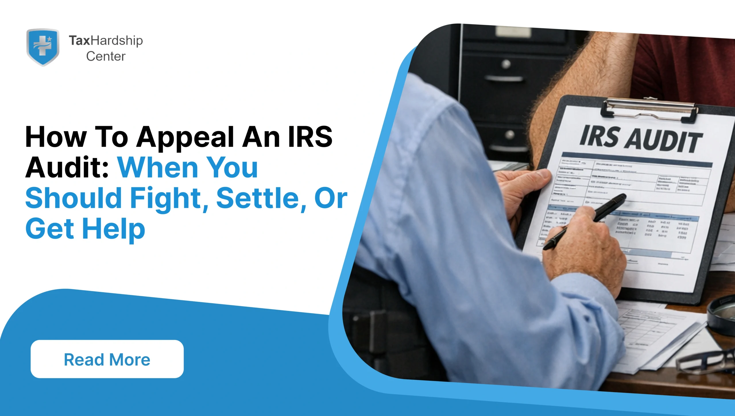 Disagree with an IRS audit? Learn when to appeal, when to settle, how IRS audit appeals work, and how Tax Hardship Center can represent you.