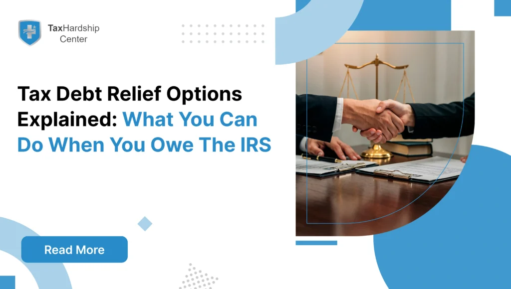 Tax debt relief options for resolving IRS back taxes through payment plans, settlements, and hardship programs