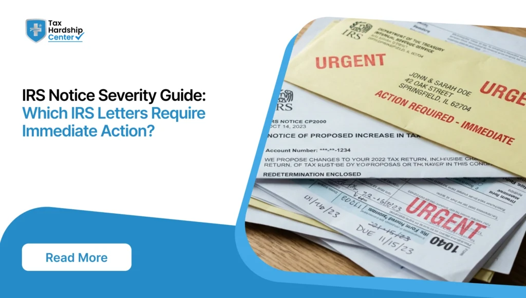 Learn which IRS notices are urgent, what CP14, CP504, LT11, CP2000 and CP59 mean, and how to respond before IRS action escalates.