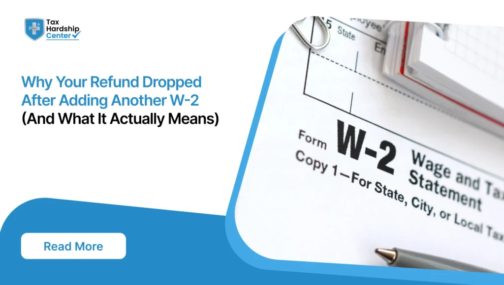 Why Your Refund Dropped After Adding Another W-2 (And What It Actually Means)