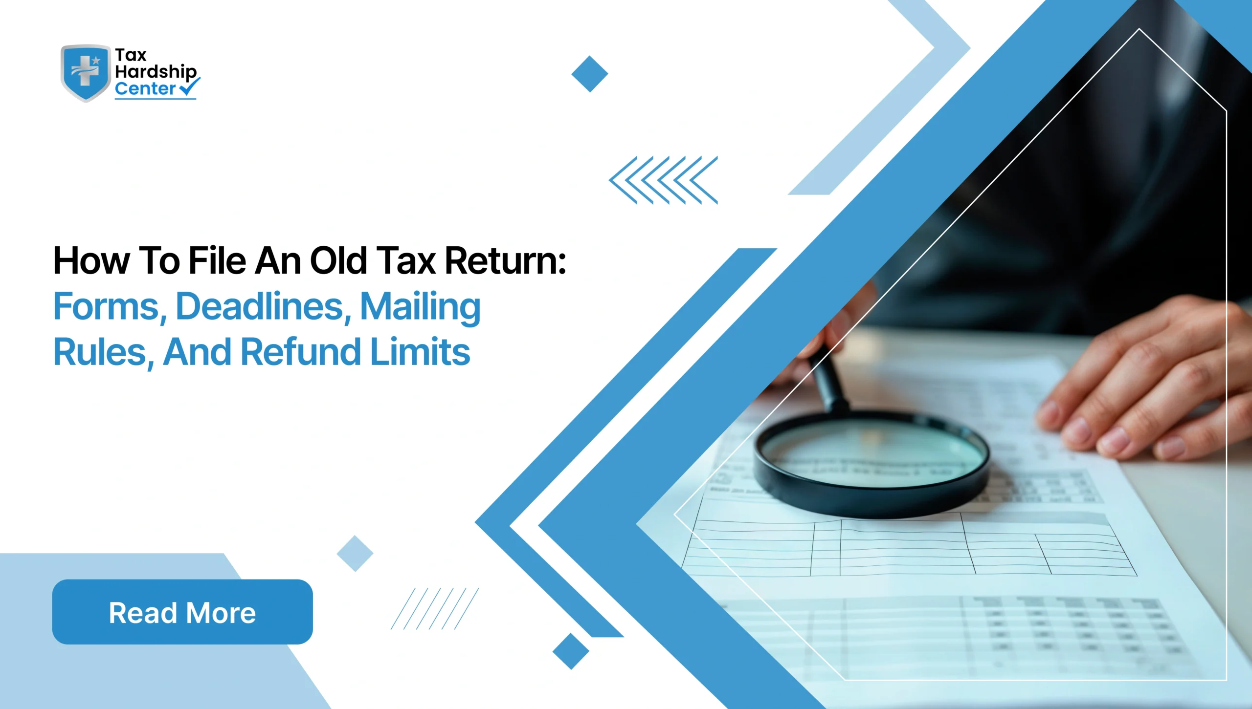 Filing an old tax return? Learn which forms to use, where to mail them, refund deadlines, and what happens if you owe.
