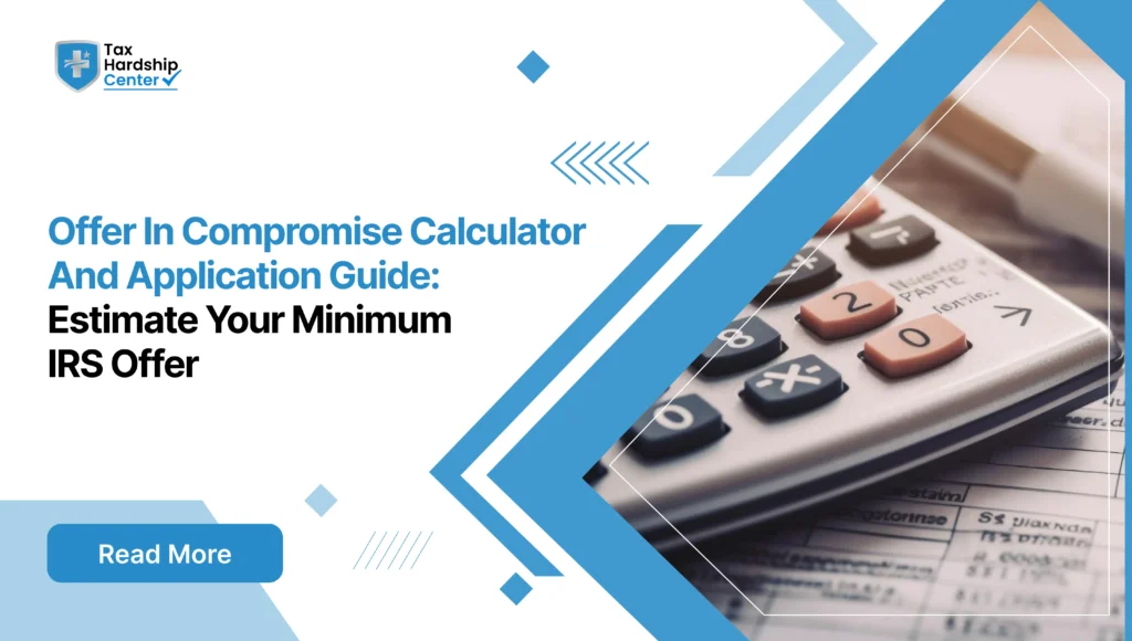 Use an offer in compromise calculator to estimate your minimum IRS offer before filing Form 656. See how the math works.