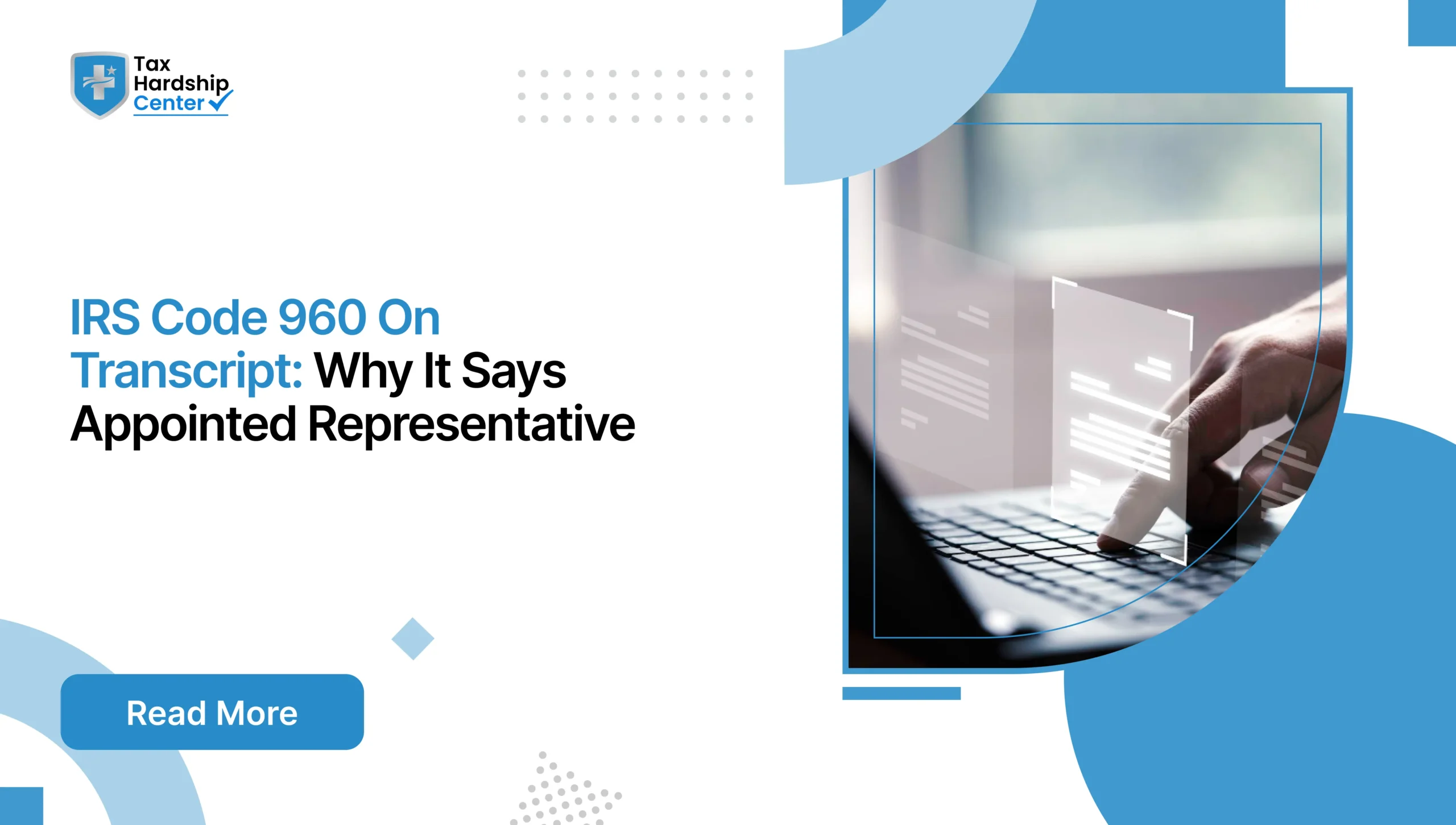 IRS code 960 on your transcript? Learn what a code 960 appointed representative means, if it affects refunds, and what to do